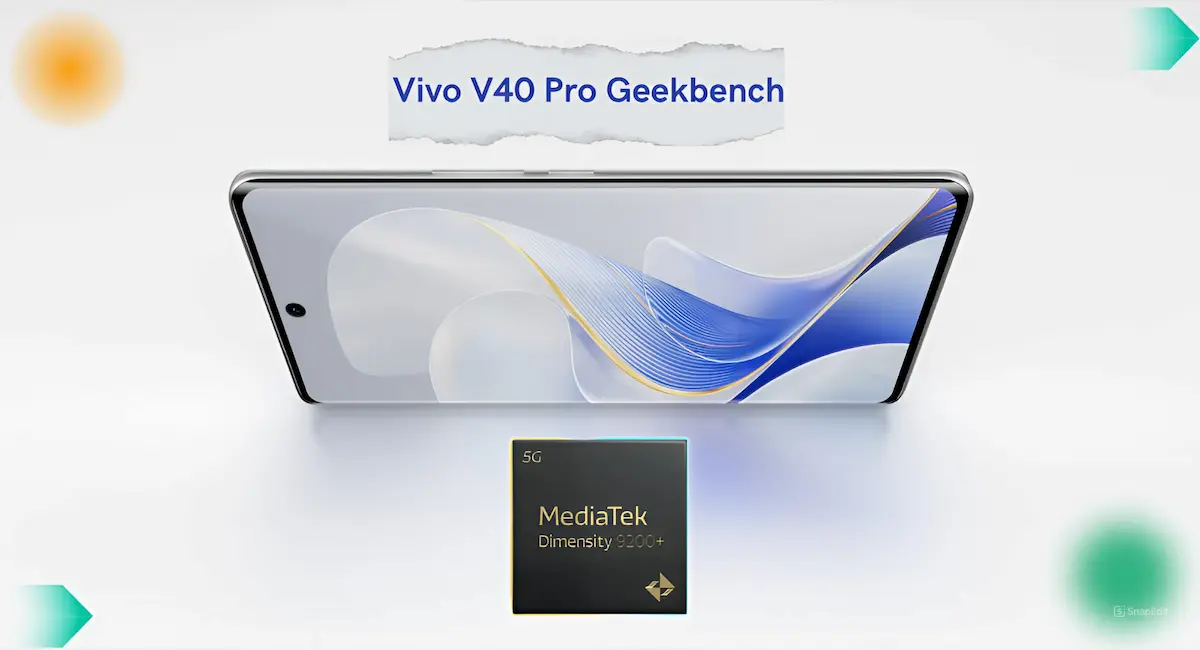 Vivo V40 Pro Geekbench Score revealed